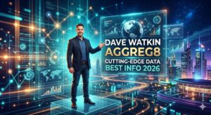 Dave Watkin Aggreg8-Cutting-Edge Data Best Info 2026