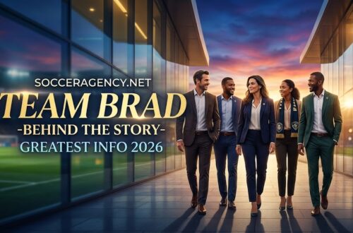 SoccerAgency.net Team Brad-Behind the story Greatest Info 2026